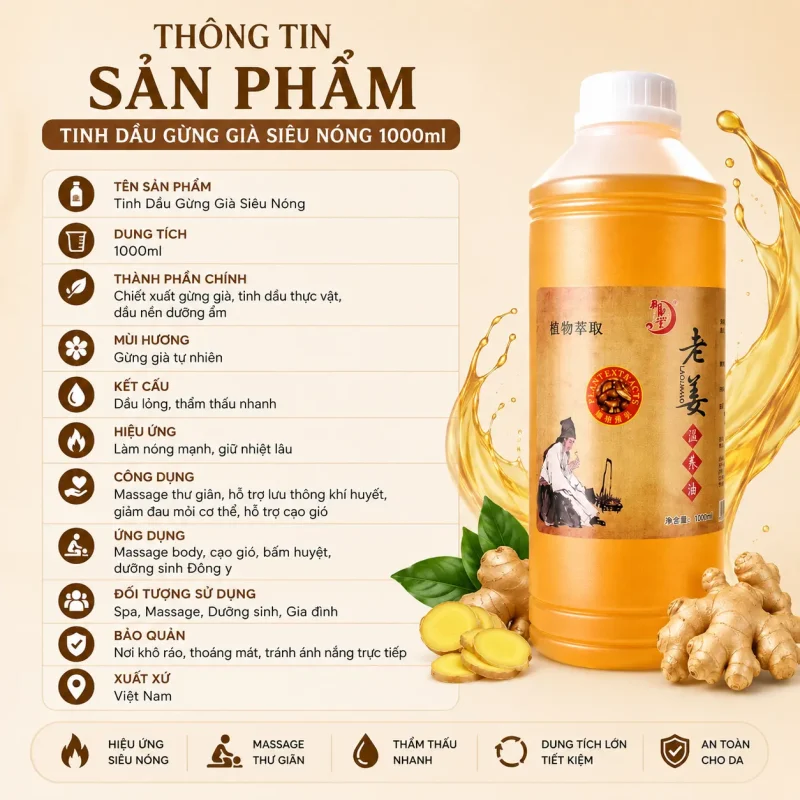 Tinh Dầu Gừng Già Siêu Nóng 1000ml – Tinh Dầu Massage Body, Cạo Gió, Dưỡng Sinh Chuyên Nghiệp