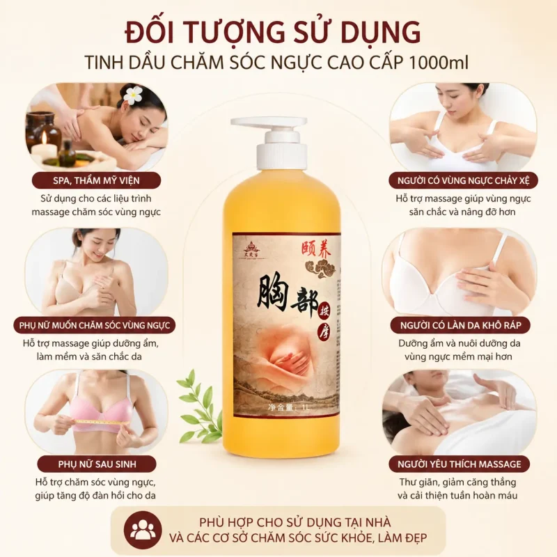 Tinh Dầu Chăm Sóc Ngực Cao Cấp 1000ml – Hỗ Trợ Massage Săn Chắc, Dưỡng Ẩm Và Chăm Sóc Vùng Ngực