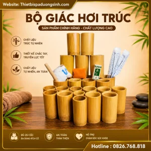 GIÁC HƠI TRÚC SIÊU BỀN ĐẸP – ỐNG GIÁC HƠI BẰNG TRÚC ĐỦ KÍCH CỠ – TẶNG KÈM DỤNG CỤ GIÁC