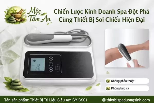 Chiến Lược Kinh Doanh Spa Đột Phá Cùng Thiết Bị Soi Chiếu Hiện Đại