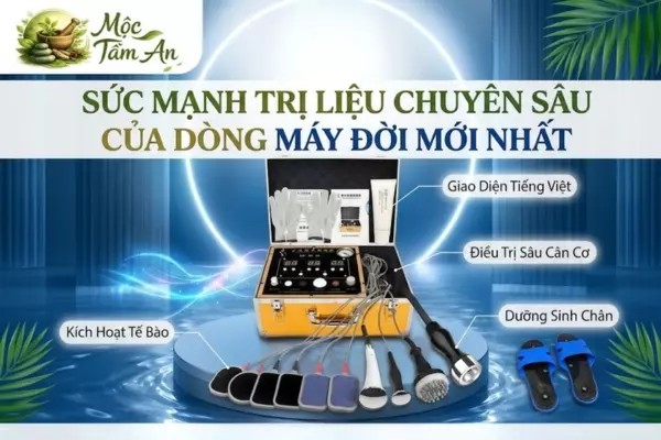 Sức Mạnh Trị Liệu Chuyên Sâu Của Dòng Máy Đời Mới Nhất